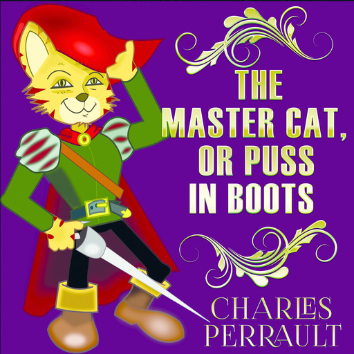 The Master Cat or Puss In Boots, Charles Perrault