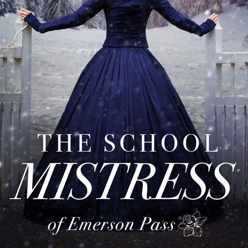 The School Mistress, Tess Thompson
