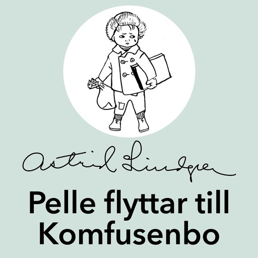 Pelle flyttar till Komfusenbo, Astrid Lindgren