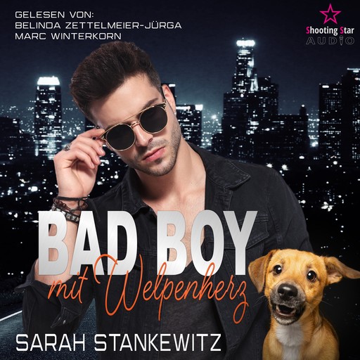 Bad Boy mit Welpenherz - Shelter Love, Band 2 (ungekürzt), Sarah Stankewitz