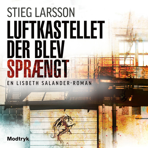 Luftkastellet der blev sprængt, Stieg Larsson