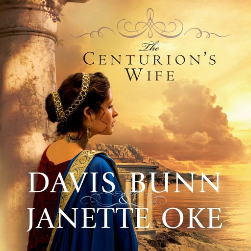 The Centurion's Wife, Davis Bunn, Janette Oke