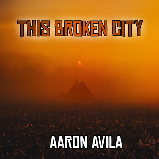 This Broken City, Aaron Avila