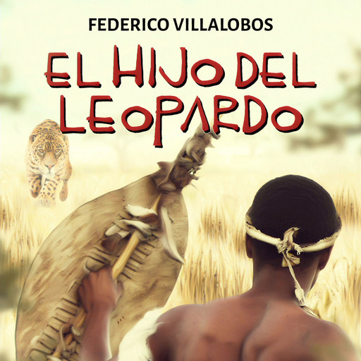 El hijo del Leopardo, Federico Villalobos