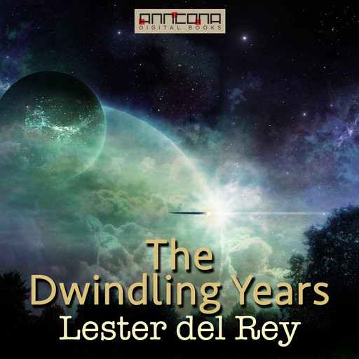 The Dwindling Years, Lester Del Rey