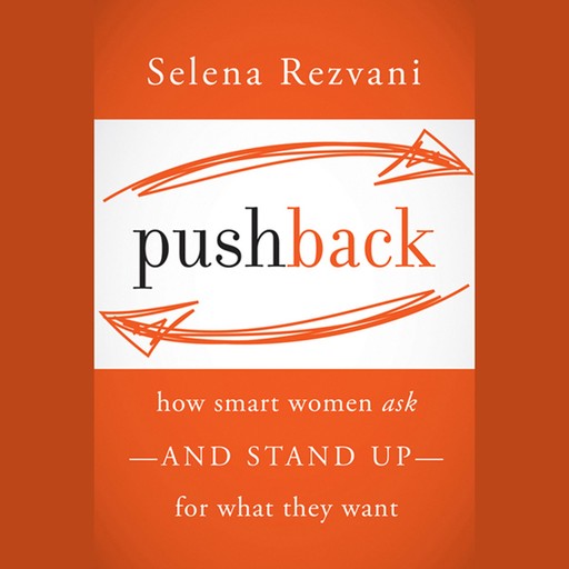 Pushback, Selena Rezvani, Lois P. Frankel