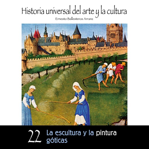 La escultura y la pintura góticas, Ernesto Ballesteros Arranz
