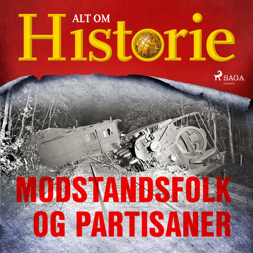 Modstandsfolk og partisaner, Alt Om Historie