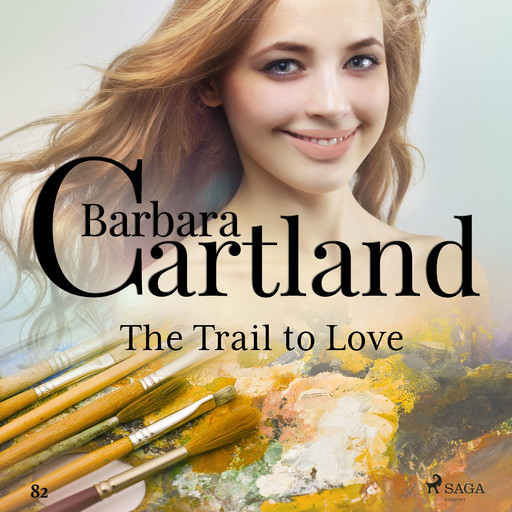 The Trail to Love (Barbara Cartland's Pink Collection 82), Barbara Cartland
