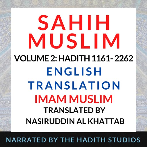 Sahih Muslim English Translation (Vol 2), Translator - Nasiruddin Al Khattab, Imam Muslim