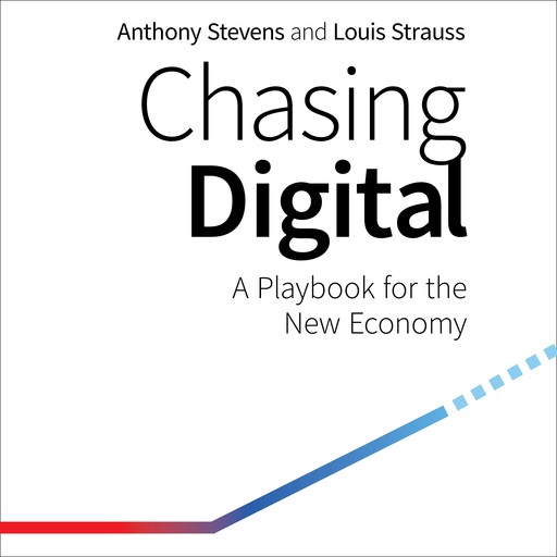 Chasing Digital, Anthony Stevens, Louis Strauss