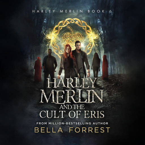 Harley Merlin and the Cult of Eris, Bella Forrest