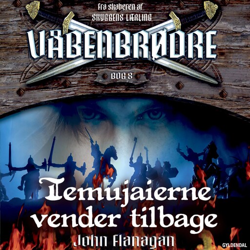 Våbenbrødre 8 - Temujaierne vender tilbage, John Flanagan