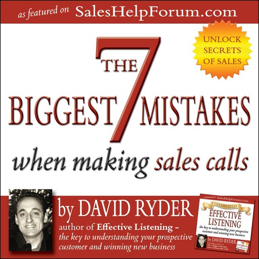The 7 Biggest Mistakes When Making Sales Calls, David Ryder