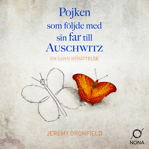 Pojken som följde med sin far till Auschwitz, Jeremy Dronfield