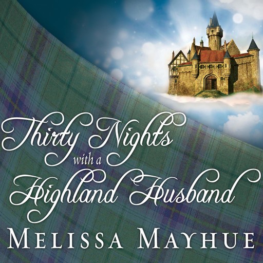 Thirty Nights With a Highland Husband, Melissa Mayhue