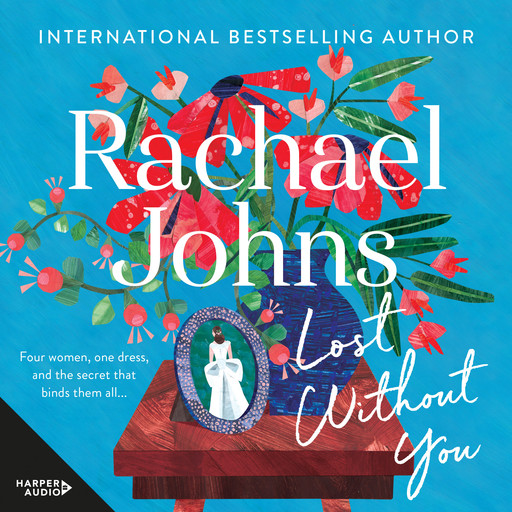 Lost Without You, Rachael Johns