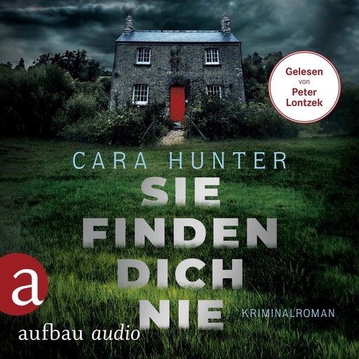 Sie finden dich nie - Detective Inspector Fawley ermittelt, Band 1 (Ungekürzt), Cara Hunter