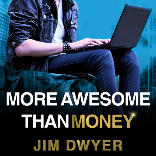 More Awesome Than Money, Jim Dwyer