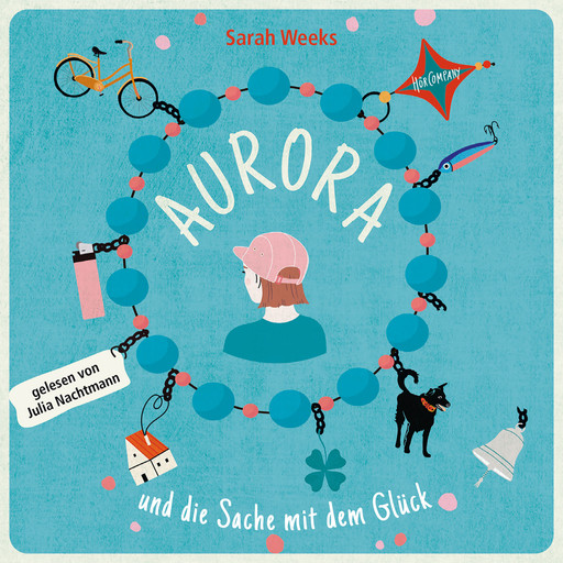 Aurora und die Sache mit dem Glück, Sarah Weeks