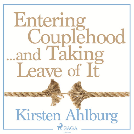 Entering Couplehood...and Taking Leave of It, Kirsten Ahlburg