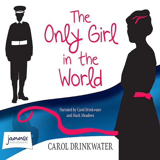 The Only Girl in the World, Carol Drinkwater