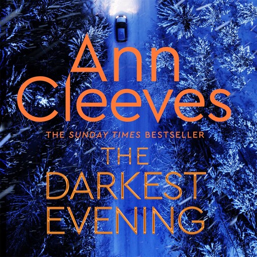 The Darkest Evening, Ann Cleeves