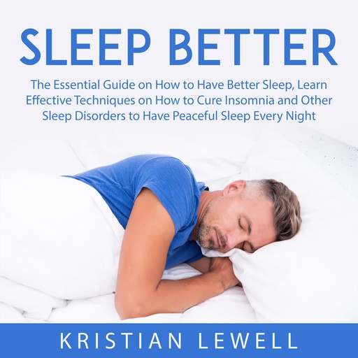 Sleep Better, Kristian Lewell