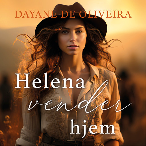 Helena vender hjem, Dayane de Oliveira