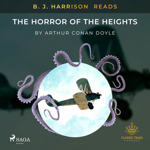 B. J. Harrison Reads The Horror of the Heights, Arthur Conan Doyle