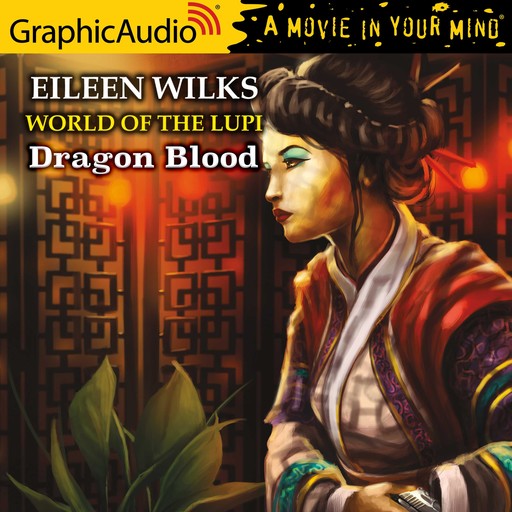 Dragon Blood [Dramatized Adaptation], Eileen Wilks