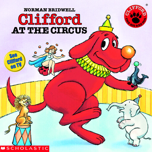 Clifford At the Circus, Norman Bridwell