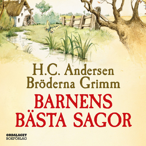 Barnens bästa sagor / Bröderna Grimm och H C Andersen, Bröderna Grimm, HC Andersen
