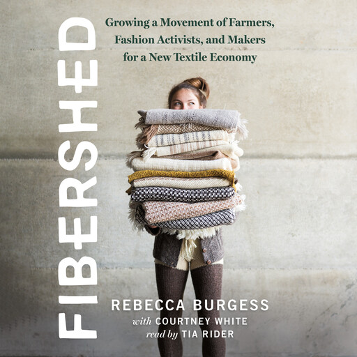 Fibershed, Courtney White, Rebecca Burgess