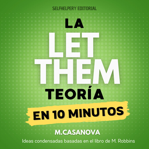 La Teoría Let Them - En 10 Minutos, Julián Casanova