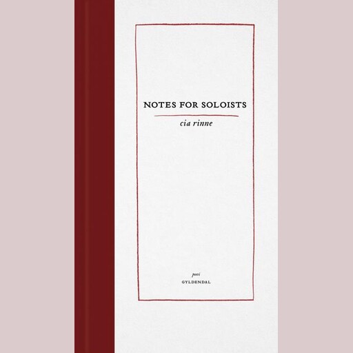 Notes for soloists, Cia Rinne
