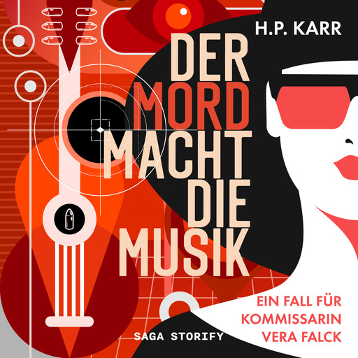 Der Mord macht die Musik - Ein Fall für Kommissarin Vera Falck, H.P. Karr