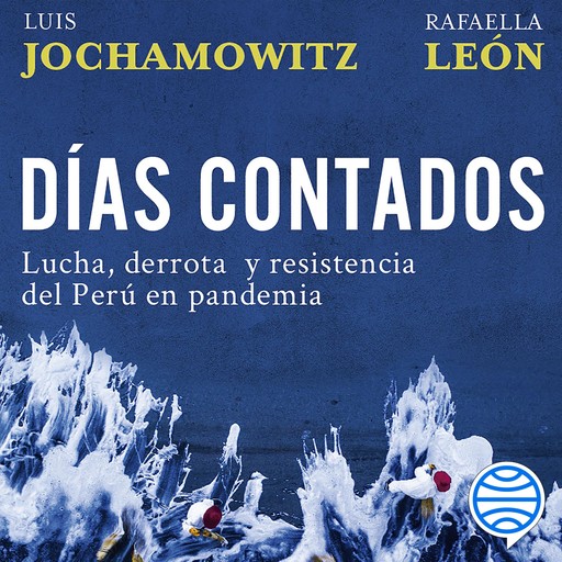 Días contados, Luis Jochamowitz, Rafaella León