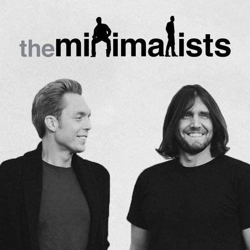105 | Malcolm, The Minimalists