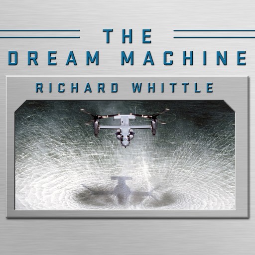 The Dream Machine, Richard Whittle