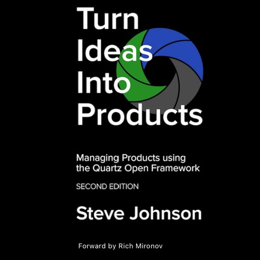 Turn Ideas Into Products, Steve Johnson, Rich Mironov