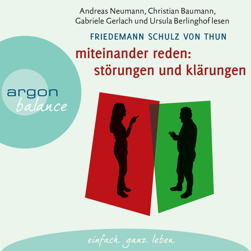 Miteinander reden: Störungen und Klärungen - Die Psychologie der Kommunikation, Teil 1 (Gekürzte Fassung), Friedemann Schulz von Thun