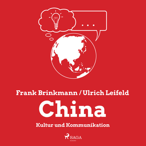 China - Kultur und Kommunikation, Frank Brinkmann, Ulrich Leifeld