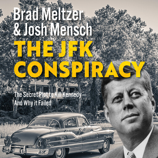 The JFK Conspiracy, Brad Meltzer, Josh Mensch