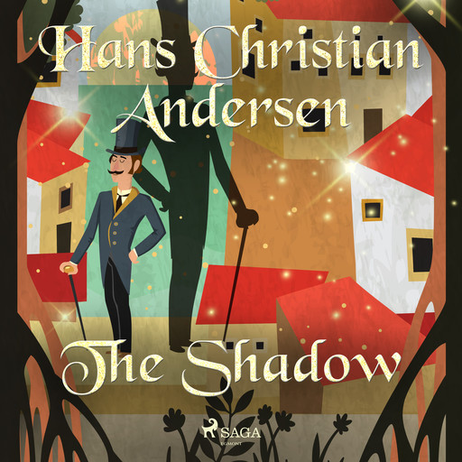 The Shadow, Hans Christian Andersen