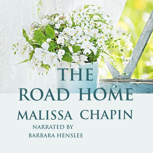 The Road Home, Malissa Chapin
