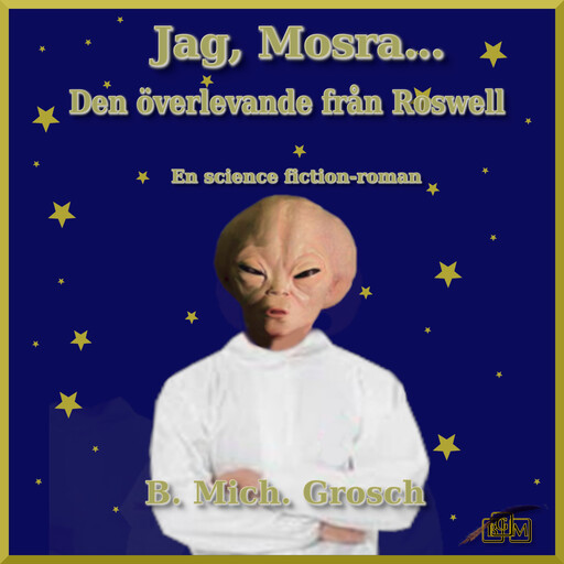 Jag, Mosra…, B. Mich. Grosch