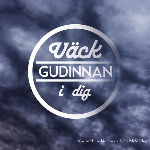 Väck gudinnan i dig, Lina Molander