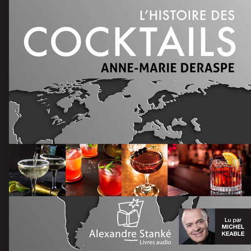L'histoire des cocktails, Anne-Marie Deraspe