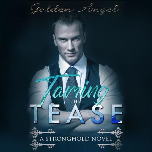 Taming the Tease, Golden Angel